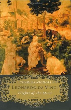 Leonardo da Vinci Flights of the Mind A Biography Epub