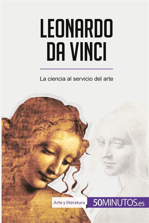 Leonardo da Vinci La ciencia al servicio del arte Spanish Edition PDF