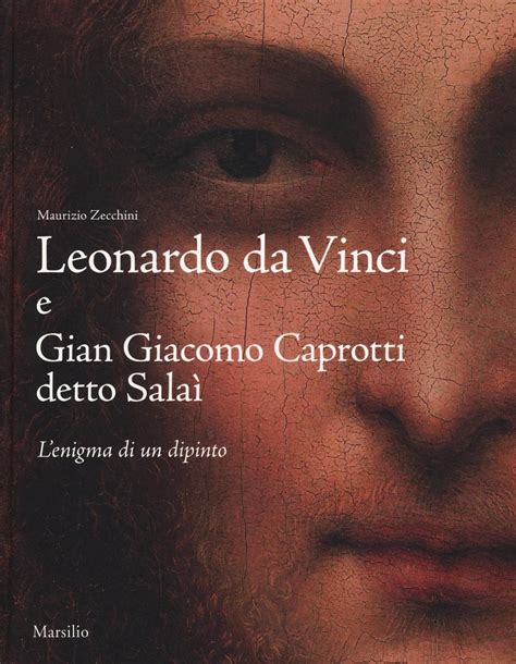 Leonardo da Vinci and Gian Giacomo Caprotti Called Salaì The Enigma of a Painting PDF