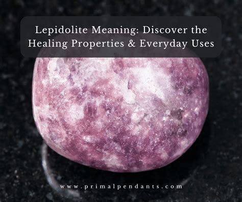 Lepidolite Metaphysical Properties: A Journey into Tranquility, Balance, and Emotional Healing