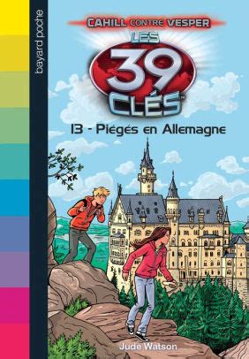 Les 39 clés Cahill contre Vesper Tome 03 Piégés en Allemagne French Edition