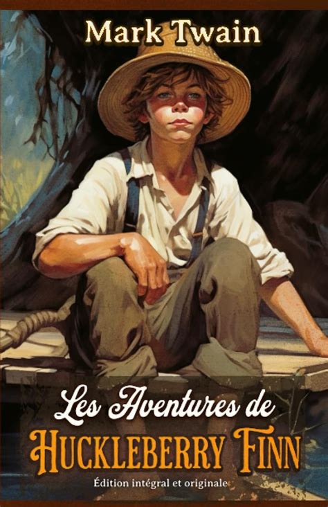 Les Aventures de Huck Finn French Edition Kindle Editon