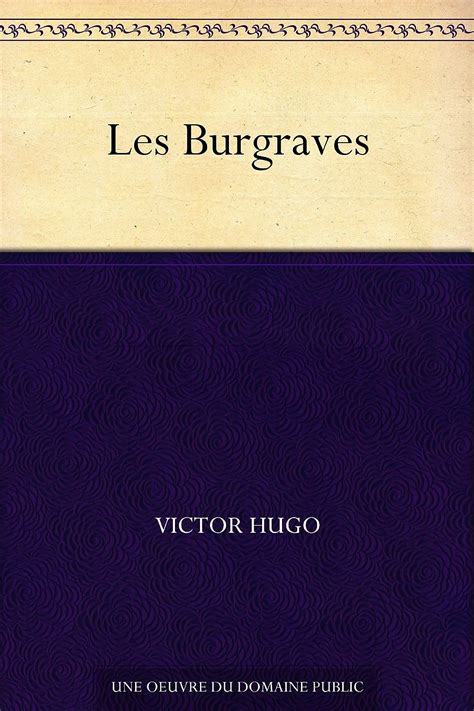 Les Burgraves Litterature French Edition Reader