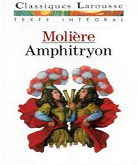 Les Classiques Larousse Amphitryon French Spanish and French Edition PDF
