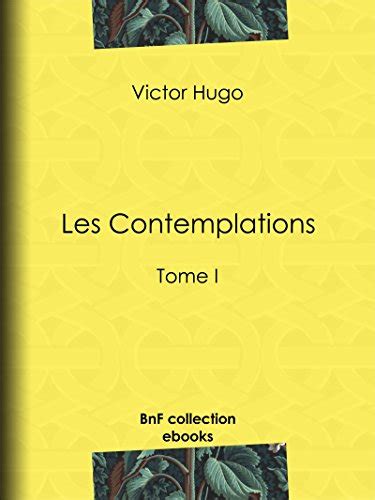 Les Contemplations Tome I French Edition Kindle Editon