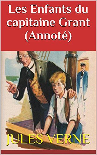 Les Enfants du capitaine Grant Annoté French Edition PDF