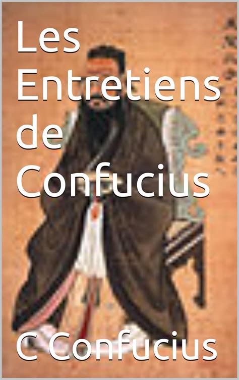 Les Entretiens de Confucius French Edition Doc