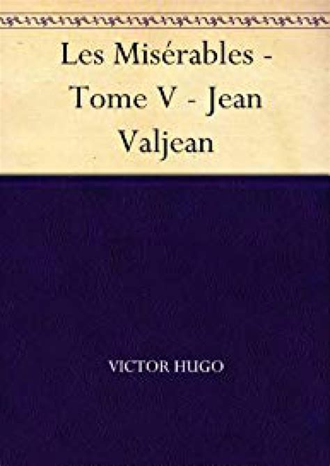 Les Misérables Pte Jean Valjean French Edition Reader