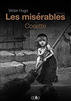 Les Misérables Tome II Cosette French Edition PDF