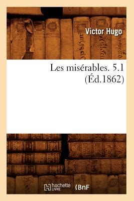 Les Miserables 51 Ed1862 Litterature French Edition Epub