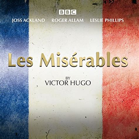 Les Miserables Radio Theatre Complete Cast Recording by Victor Hugo 2006-05-04 Doc
