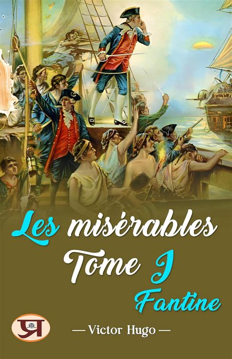 Les Miserables Tome I Fantine French Edition Reader