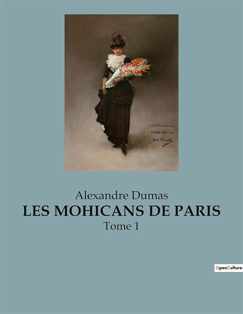 Les Mohicans de Paris Tome 1 French Edition Kindle Editon