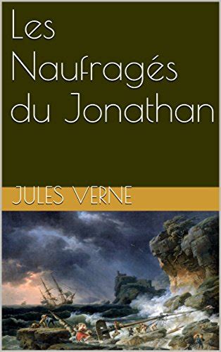 Les Naufragés du Jonathan Illustré French Edition