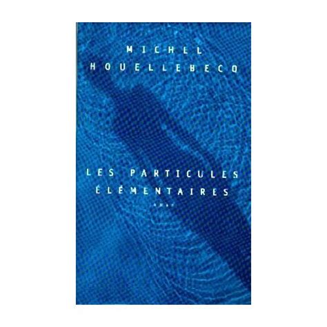 Les Particules Elementaires NC Litterature Generale French Edition Doc