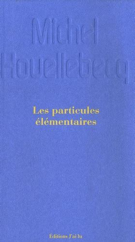 Les Particules Elementaires NC Litterature Generale French Edition Doc