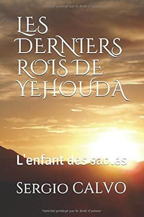 Les Rois DES Sables French Edition PDF