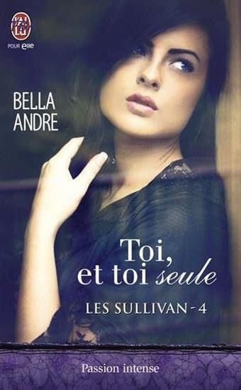 Les Sullivan Tome 4 Toi et toi seule French Edition Reader