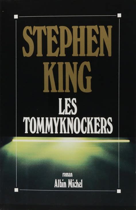 Les Tommyknockers Roman English and French Edition PDF