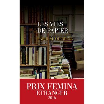 Les Vies de papier Prix Femina Etranger 2016 French Edition Epub