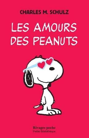 Les amours des Peanuts French Edition Doc