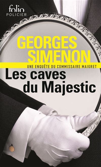 Les caves du Majestic Une enquete du commissaire Maigret Folio Policier Epub