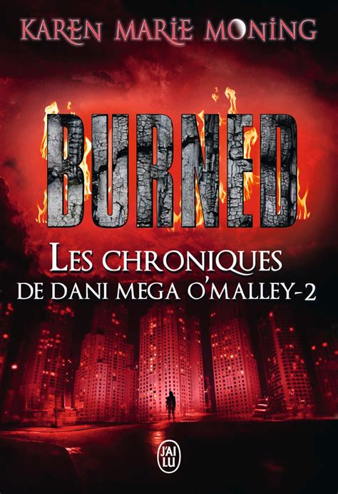 Les chroniques de Dani Mega O Malley Tome 2 Burned French Edition Doc