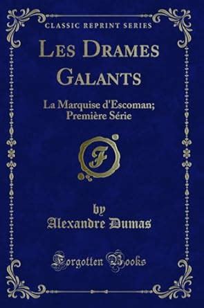 Les drames galants la Marquise d Escoman French Edition Epub