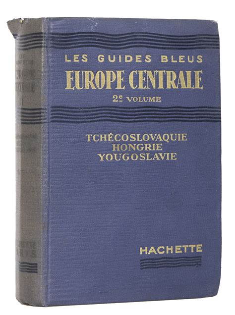 Les guides bleus - 2e volume - Europe centrale - Tchecoslovaquie, Hongrie, Yougoslavie Ebook Doc