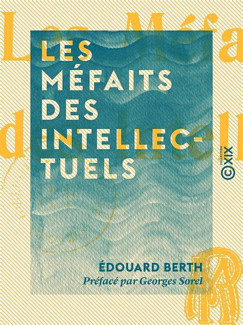 Les mefaits des intellectuels French Edition Epub