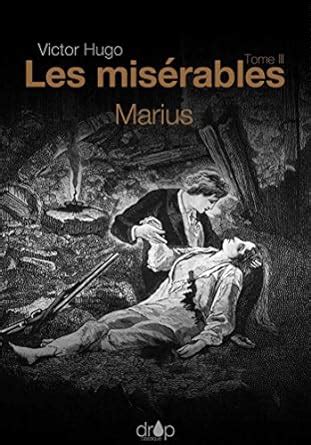 Les misérables Tome III Marius French Edition Reader