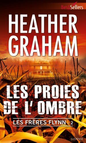 Les proies de l ombre T2 Les frères Flynn Best-Sellers French Edition PDF