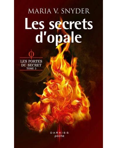 Les secrets d opale T3 Les portes du secret French Edition PDF