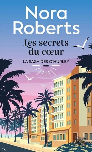 Les secrets du coeur La saga des O Hurley t 3 French Edition Reader