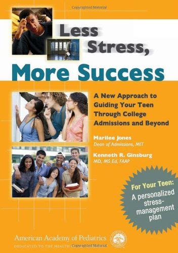 Less Stress More Success A New Approach to Guiding Your Teen Through College Admissions and Beyond Doc