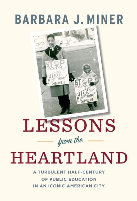 Lessons from the Heartland A Turbulent Half-Century of Public Education in an Iconic American City Kindle Editon