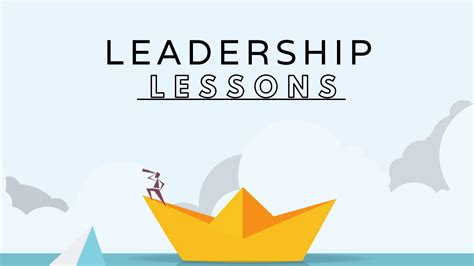 Lessons of Leadership: