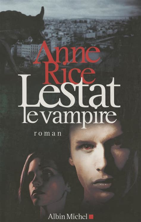 Lestat le Vampire Lestat the Vampire French Edition Reader