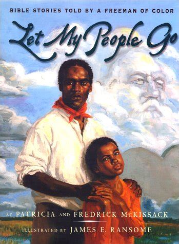 Let My People Go Bible Stories Told by a Freeman of Color
