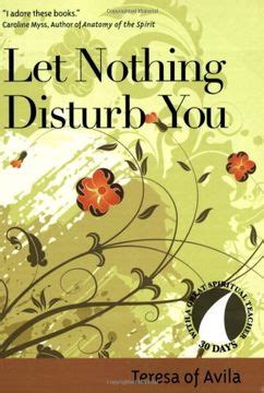 Let Nothing Disturb You (30 Days With a Great Spiritual Teacher) Reader