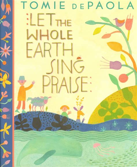 Let The Whole Earth Sing Praise Doc
