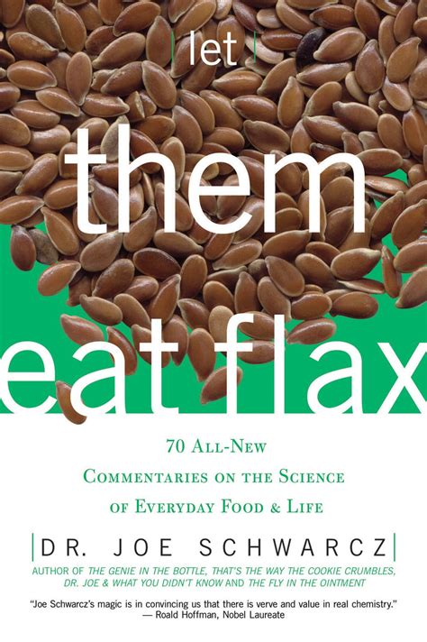 Let Them Eat Flax: 70 All-New Commentaries on the Science of Everyday Food & Epub