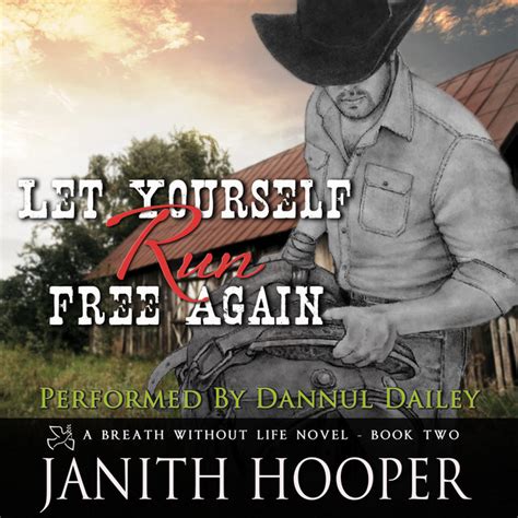 Let Yourself Run Free Again A Breath Without Life Novel Book 2 PDF