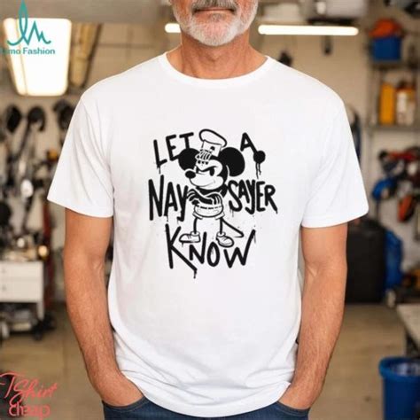 Let a Naysayer Know Shirt: A Bold Statement for the Unstoppable