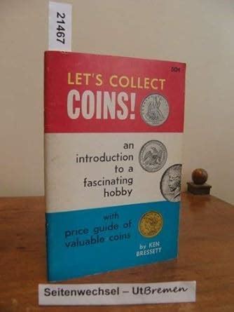 Let s Collect Coins An Introduction to a Fascinating Hobby with Price Guide of Valuable Coins Reader