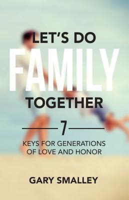 Let s Do Family Together How to Create a Lasting and Loving Legacy Doc