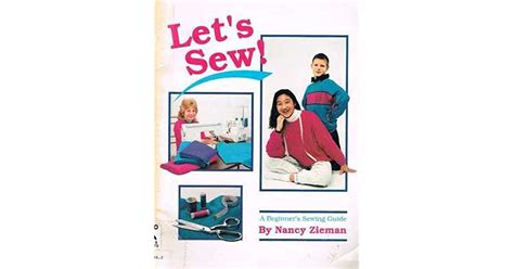 Let s Sew A Beginner s Sewing Guide Reader