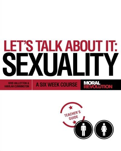Let s Talk About It SEXUALITY A Six Week Course Teacher s Guide Epub