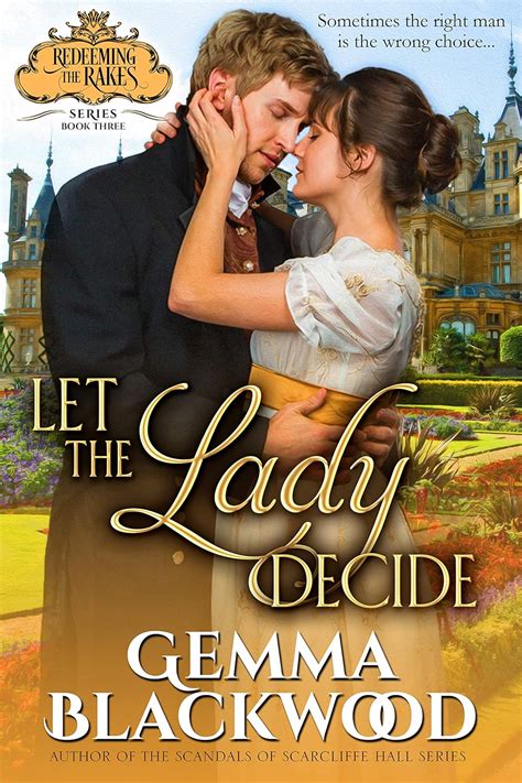 Let the Lady Decide Redeeming the Rakes Book 3 PDF