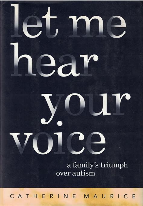 Let.Me.Hear.Your.Voice.A.Family.s.Triumph.over.Autism Ebook Kindle Editon